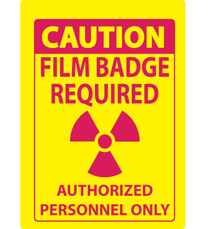 ZING Sign,Caution Film Badge Requi Authorized Personnel Only,10X7 Aluminum.. - official Zing product image 1