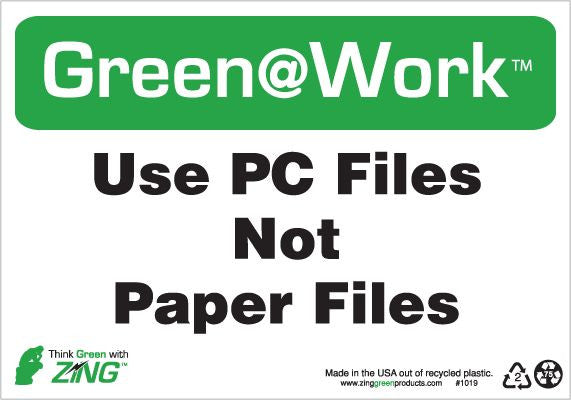 ZING At Work Sign 'Use Pc Files - Not Paper Files' 10'X7' - official Zing product image 1