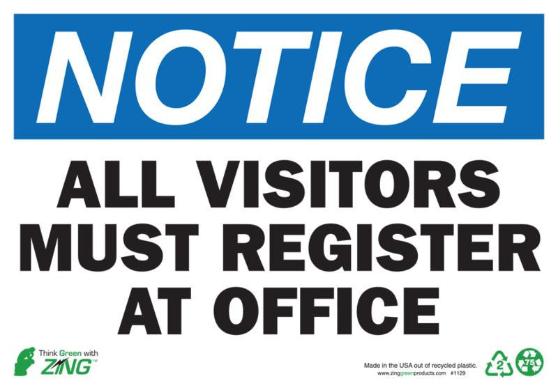 NOTICE All Visitors Must Register At Office