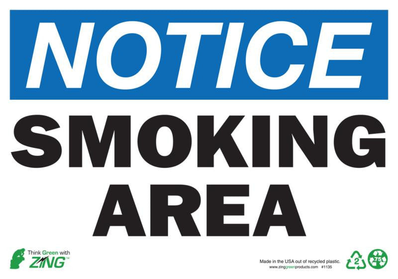 ZING Sign, Notice Smoking Area, 7X10, Plastic - 1135