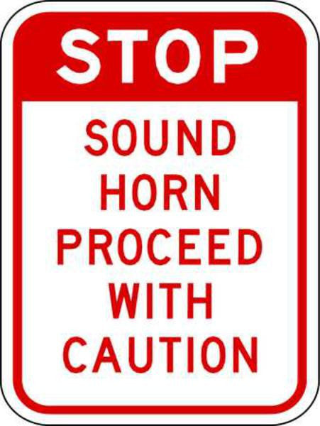 ZING Sign, Stop Sound Horn Proceed W/Caution, Egp, 12X18 - 2206