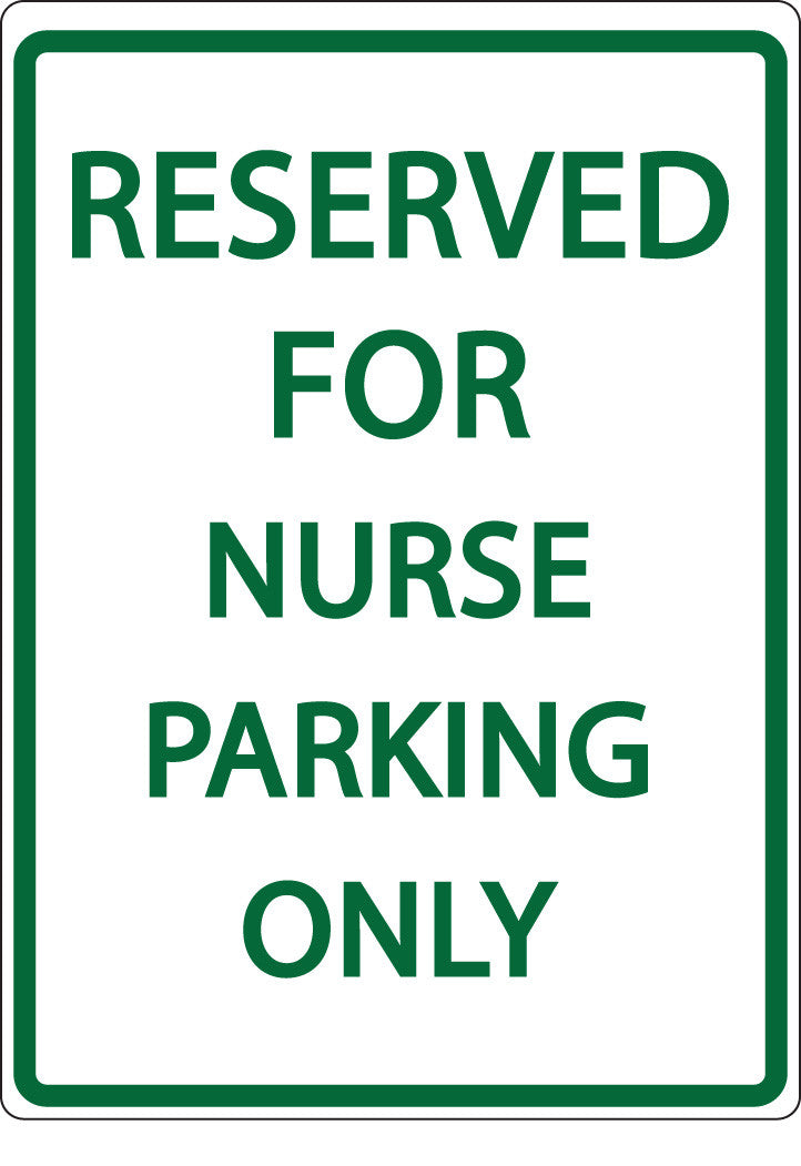 ZING Parking Sign, Reserved For Nurse Parking Only On - official Zing product image 1