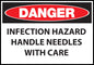 ZING Sign, Danger,Infection Hazard Handle Needles With Care,10X14 Adhesive.. - official Zing product image 1