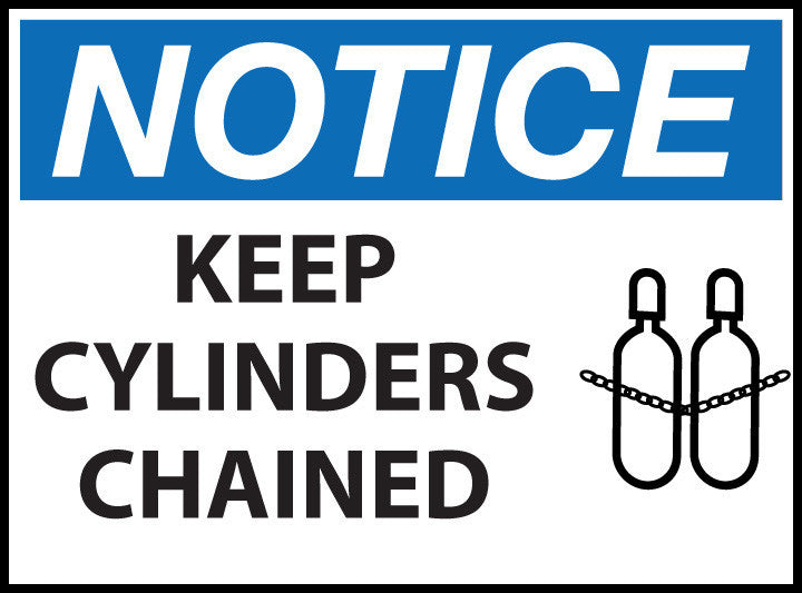 ZING Sign,Notice Keep Cylinders Chained,7X10 Aluminum.. - official Zing product image 1