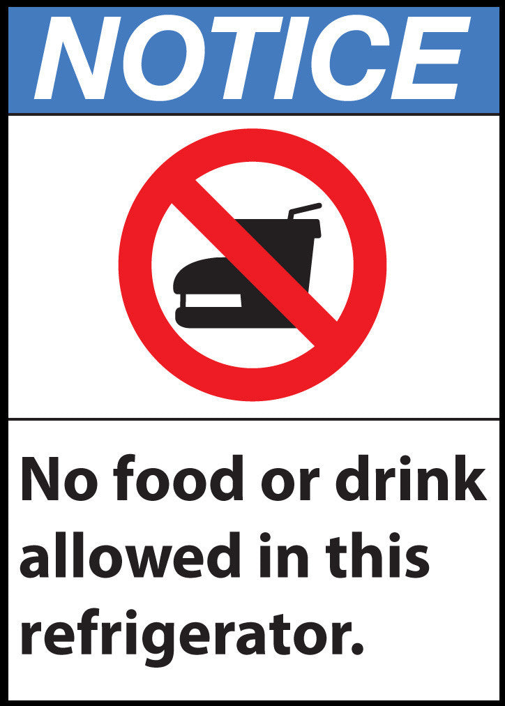 ZING Sign,Notice No Food Or Drink Allowed In This Refrigerator,10X7 Adhesive.. - image 1