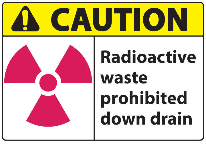 ZING Sign,Caution Radioactive Waste Prohibited Down Drain,7X10 Aluminum.. - official Zing product image 1