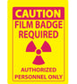 ZING Sign,Caution Film Badge Requi Authorized Personnel Only,10X7 Adhesive.. - official Zing product image 1