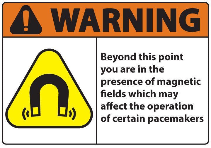 ZING Sign,Warning Beyond This Point You Are In The Presence Of Magnetic Fields Which May Affect The Operation Of Certain Pacemakers,7X10 Aluminum.. - image 1