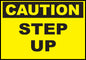 Caution Step Up, Safety Sign