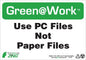 ZING At Work Sign 'Use Pc Files - Not Paper Files' 10'X7' - official Zing product image 1