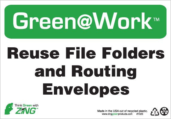 ZING At Work Sign 'Reuse File Folders & Routing Envelopes' 10'X7' - official Zing product image 1