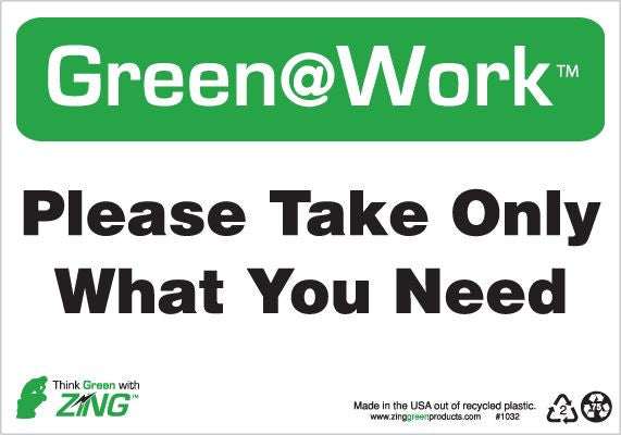 ZING At Work Sign 'Please Take Only What You Need' 10'X7' - official Zing product image 1