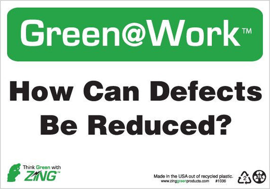 ZING At Work Sign 'How Can Defects Be Reduced?' 10'X7' - 1036