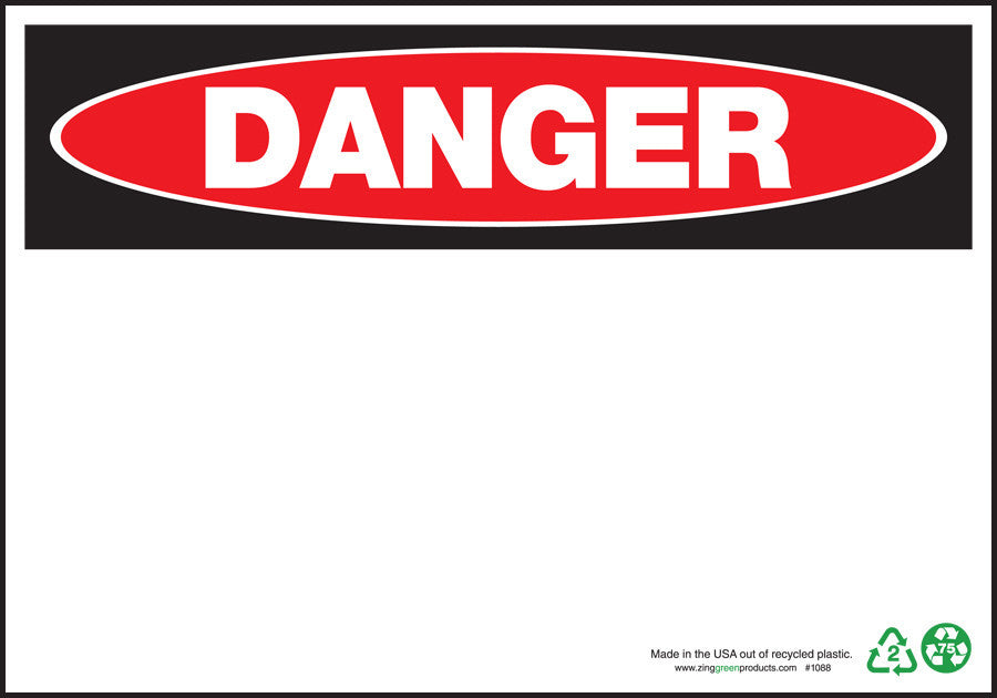 ZING Sign, Danger, Blank, 7X10, Plastic - 1088