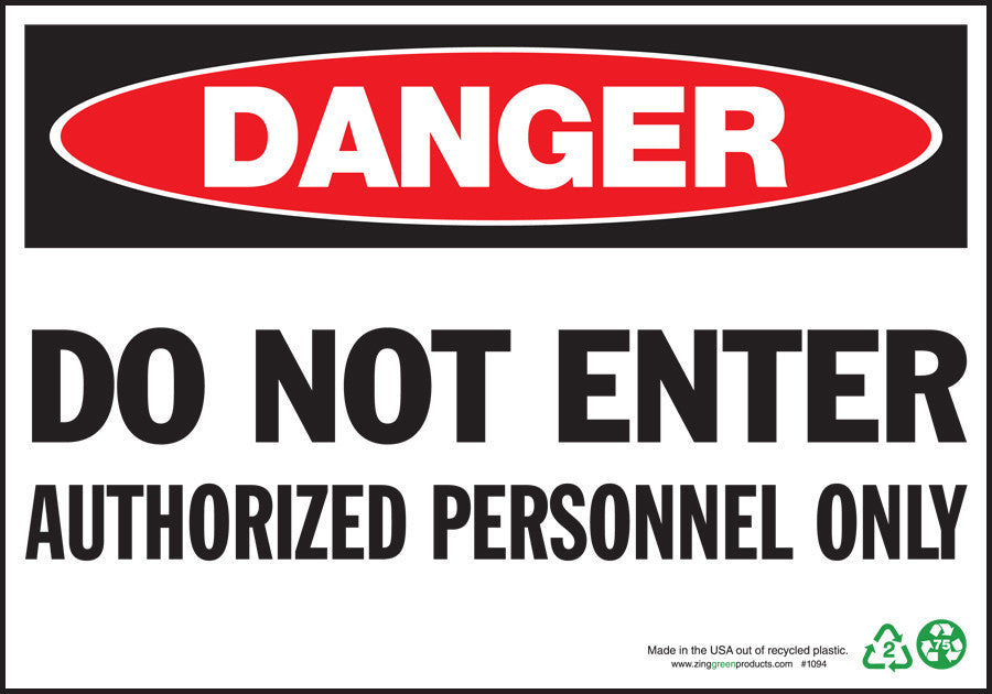 ZING Sign, Danger Do Not Enter Authorized Personnel Only, 7X10 Adhesive - official Zing product image 1