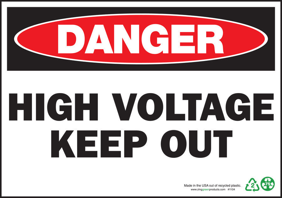 ZING Sign, Danger High Voltage Keep Out, 7X10, Plastic - 1104