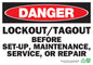 Danger Lockout/Tagout Before Set-Up, Maintenance, Service, Or Repair Sign