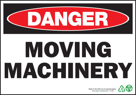ZING Sign, Danger Moving Machinery, 7X10, Pl - 1108