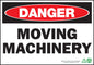 ZING Sign, Danger Moving Machinery, 7X10, Pl - 1108