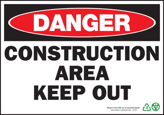ZING Sign, Danger Construction Area Keep Out, 7X10, Pl - 1112