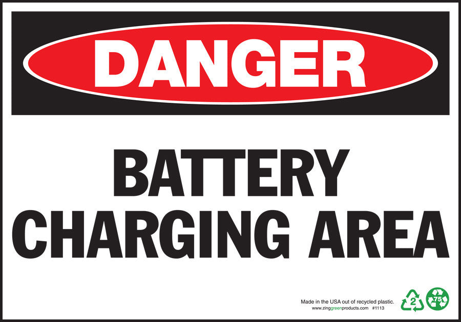 ZING Sign, Danger Battery Charging Area, 7X10, Pl - 1113