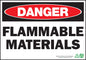 ZING Sign, Danger Flammable Materials, 7X10, Pl - 1123