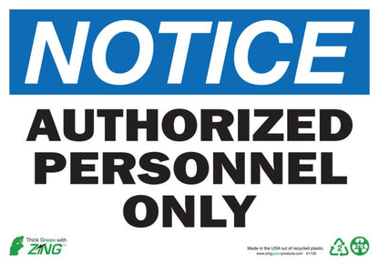 ZING Sign, Notice Authorized Personnel Only, 7X10, Sa - official Zing product image 1