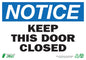 ZING Sign, Notice Keep Door Closed, 7X10, Sa - official Zing product image 1