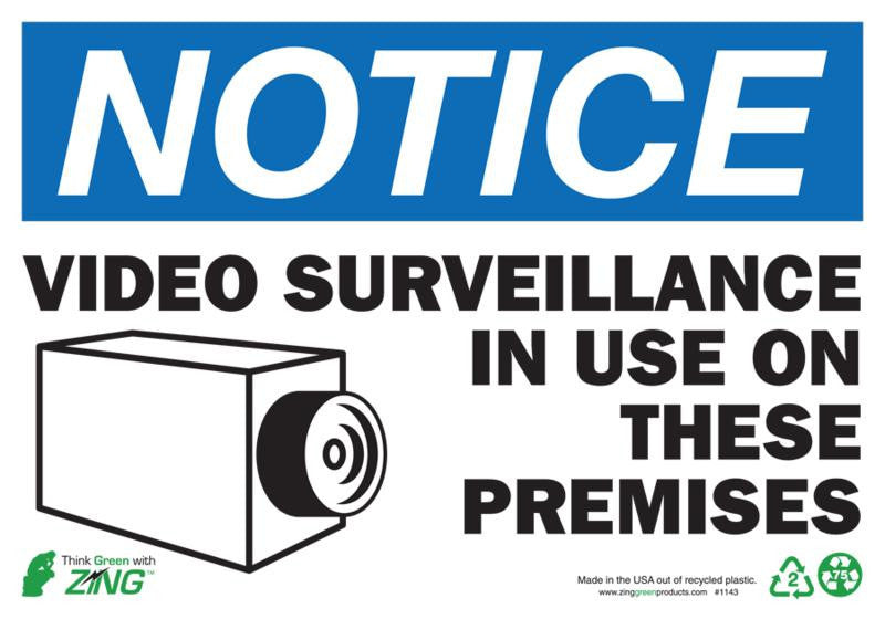 ZING Sign, Notice Video Surveillance, 7X10, Pl - 1143