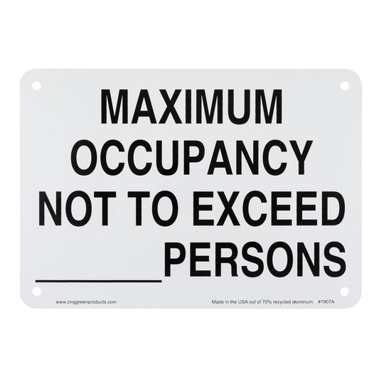 ZING Sign, Maximum Occupancy Not To Exceed Persons, Aluminum, 7X10 - 1907A