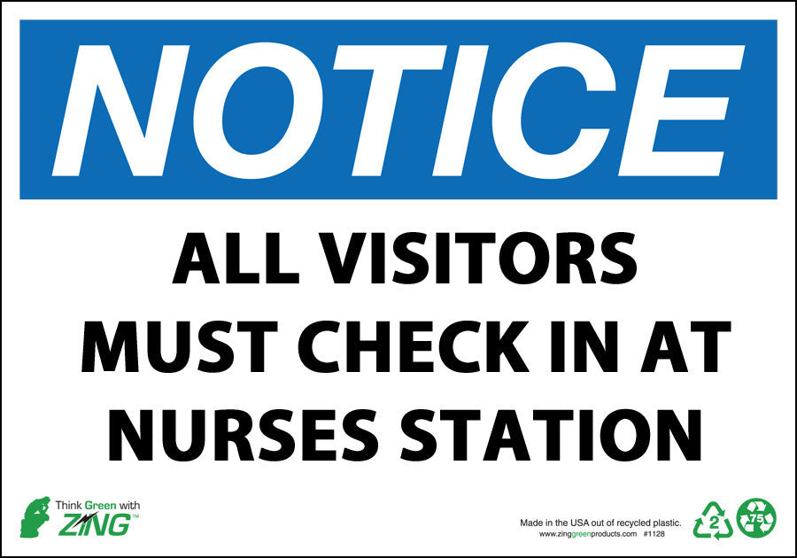 ZING Notice, All Visitors Must Check In At Nurse'S Station, 7X10 Plastic - 1908