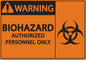 ZING Warning Biohazard Authorized Personnel Only Sign, 10X7 Self-Adhesive - official Zing product image 1