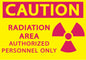 ZING Caution Radiation Area Authorized Personnel Only Sign, 7X10 Sign, Self-Adhesive - image 1