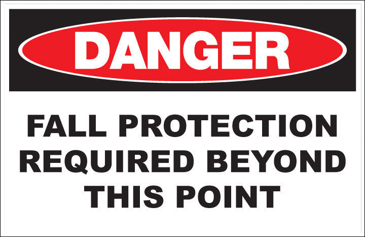 ZING Sign, Danger, Fall Protection Requi Beyond This Point, 10X14, Adhesive - official Zing product image 1