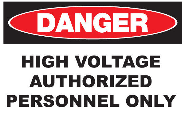 ZING Sign, Danger, High Voltage Authorized Personnel Only, 7X10, Adhesive - official Zing product image 2