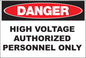 ZING Sign, Danger, High Voltage Aurthorized Personnel Only, 10X14, Plastic - official Zing product image 1