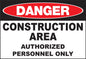 ZING Sign, Danger, Construction Site Authorized Personnel Only, 7X10, Plastic - 1970