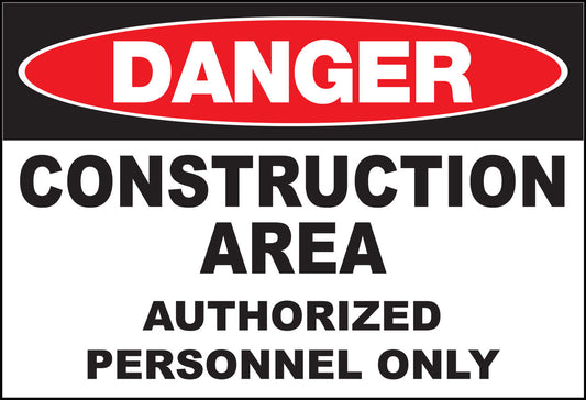 ZING Sign, Danger, Construction Site Authorized Personnel Only, 7X10, Adhesive - official Zing product image 1