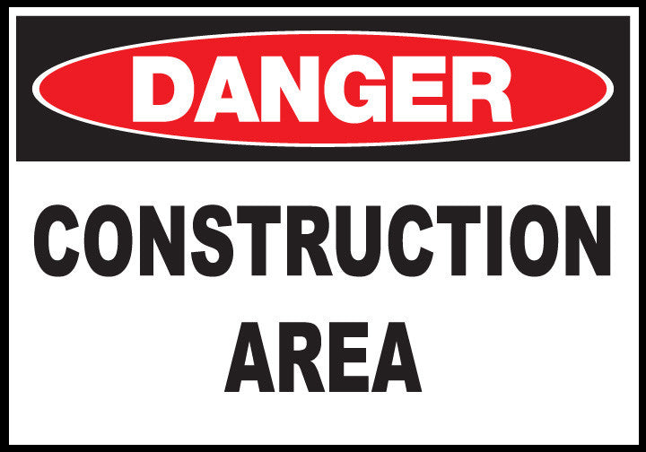 ZING Sign, Danger, Construction Area, 7X10, Plastic - 1972