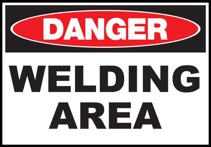 ZING Sign, Danger, Welding Area 7X10 In. Plastic.. - 1975