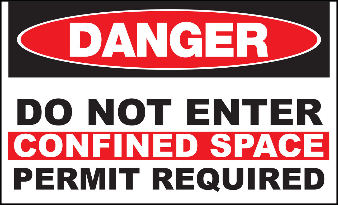 ZING Sign, Danger, Permit Requi Confined Space Do Not Enter 7X10 In. Plastic.. - 1985