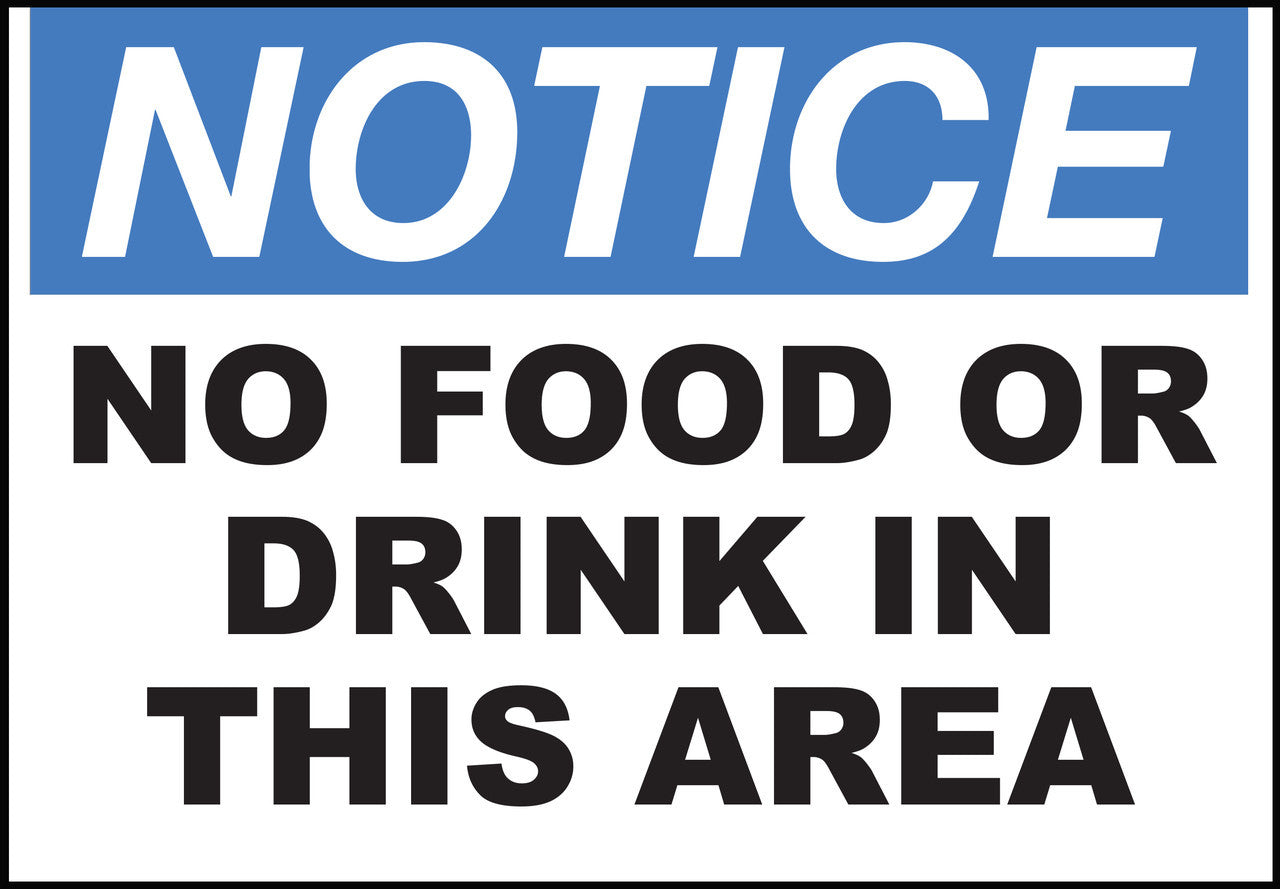 ZING Sign, Notice, No Food Or Drink In This Area 7X10 In. Plastic.. - 1991