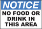 ZING Sign, Notice, No Food Or Drink In This Area 10X14 In. Aluminum.. - official Zing product image 1