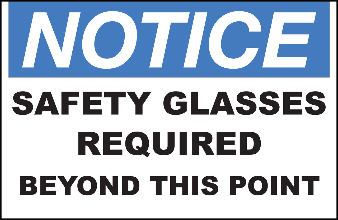 ZING Sign, Notice, Safety Glasses Requi Beyond This Point 10X14 In. Adhesive.. - official Zing product image 1