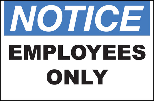 ZING Sign, Notice, Employees Only 7X10 In. Adhesive.. - official Zing product image 1