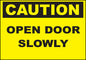 ZING Sign, Caution, Open Door Slowly 7X10 In. Adhesive.. - official Zing product image 1