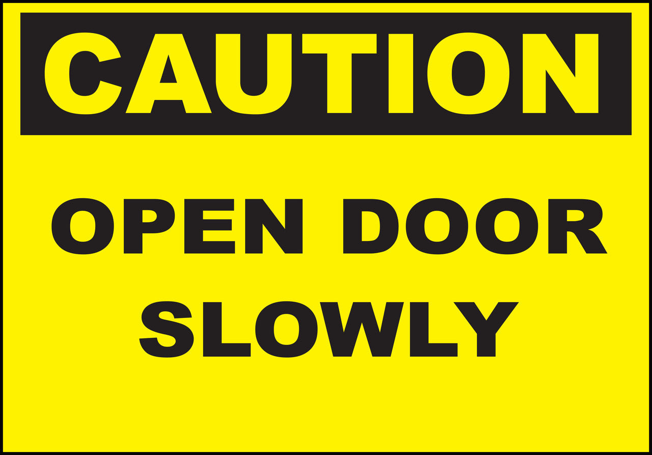 ZING Sign, Caution, Open Door Slowly 10X14 In. Aluminum.. - official Zing product image 1