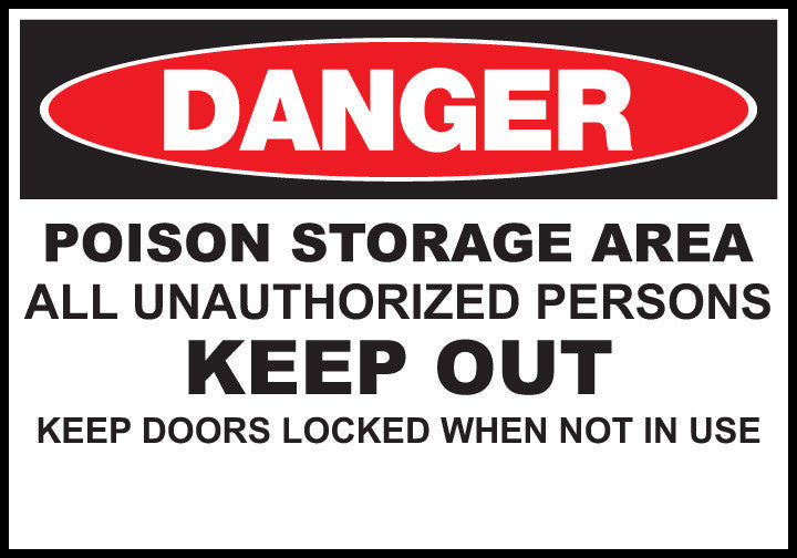 ZING Sign,Danger,Poison Storage Area,10X14 Pl.. - 20000