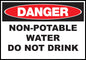 ZING Sign, Danger,Non-Potable Water Do Not Drink, 10X14 Plastic.. - 20003