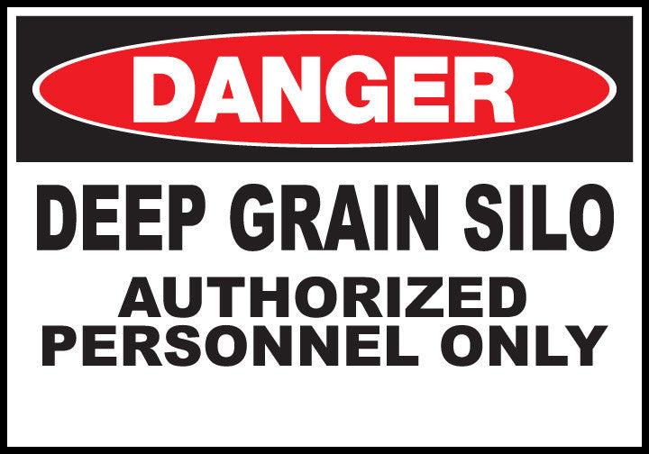 ZING Sign, Danger,Deep Grain Silo Authorized Personnel Only, 10X14 Plastic.. - 20007